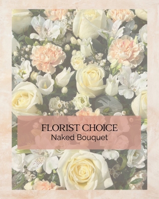 Florist's Choice Naked Bouquet